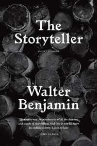 ベンヤミン小説集（英訳）<br>The Storyteller : Tales out of Loneliness