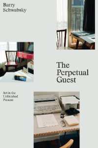 The Perpetual Guest : Art in the Unfinished Present