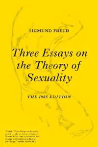 フロイト著／性欲論三篇：1905年版（英訳）<br>Three Essays on the Theory of Sexuality : The 1905 Edition