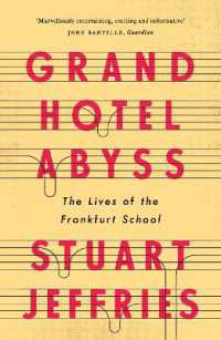 フランクフルト学派人物伝<br>Grand Hotel Abyss : The Lives of the Frankfurt School