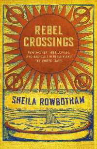 英米の「新しい女」たちとラディカル思想の系譜<br>Rebel Crossings : New Women, Free Lovers and Radicals in Britain and the United States