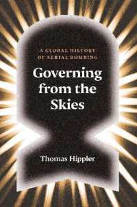 空爆のグローバル・ヒストリー（英訳）<br>Governing from the Skies : A Global History of Aerial Bombing