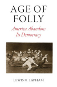 Age of Folly : America Abandons Its Democracy