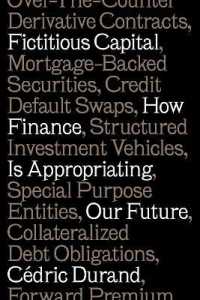 架空資本：金融による未来の着服<br>Fictitious Capital : How Finance Is Appropriating Our Future