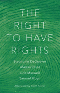 権利を持つ権利<br>The Right to Have Rights