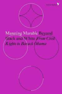 マニング・マラブル著／黒と白を超えて：アフリカ系アメリカ人の政治の変容（新版）<br>Beyond Black and White : From Civil Rights to Barack Obama (Radical Thinkers Set 13)