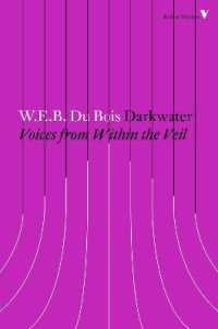 W．E．B．デュボイス著／ダークウォーター：ベールの内側からの声（新版）<br>Darkwater : Voices from within the Veil (Radical Thinkers)
