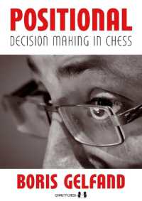 Positional Decision Making in Chess, 2nd Edition （2ND）