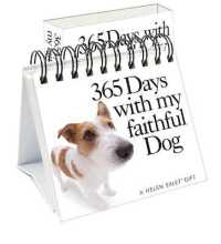 365 Days with my faithful Dog (365 Great Days)
