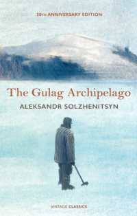The Gulag Archipelago : 50th Anniversary Abridged Edition