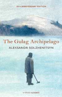 アレクサンドル・イサーエヴィチ・ソルジェニーツィン『収容所群島』（英訳）<br>The Gulag Archipelago : 50th Anniversary Abridged Edition