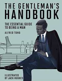 Gentleman's Handbook : The Essential Guide to Being a Man -- Hardback
