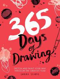 365 Days of Drawing : Sketch and Paint Your Way through the Creative Year (365 Days of Art)