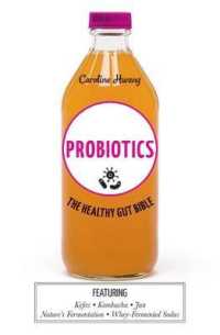 Probiotics : The healthy gut bible -- Hardback （Hardback）