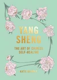 Yang Sheng : The Art of Chinese Self-Healing