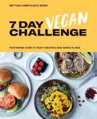 7 Day Vegan Challenge : Featuring over 70 Tasty Recipes and Menu Plans -- Hardback