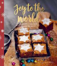 Joy to the World : 24 Festive Treats from around the World