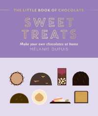 The Little Book of Chocolate: Sweet Treats : Make Your Own Chocolates at Home