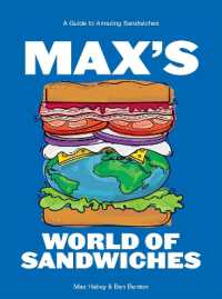 Max's World of Sandwiches : A Guide to Amazing Sandwiches