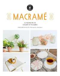 Macramé : 25 Super Simple Projects for Your Home (Quick Crafts)