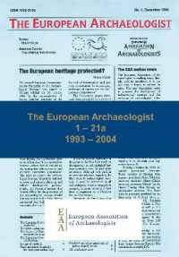 The European Archaeologist: 1 - 21a : 1993 - 2004