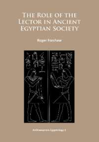The Role of the Lector in Ancient Egyptian Society (Archaeopress Egyptology)