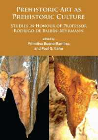 Prehistoric Art as Prehistoric Culture : Studies in Honour of Professor Rodrigo de Balbín-Behrmann