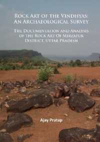 Rock Art of the Vindhyas: An Archaeological Survey : Documentation and Analysis of the Rock Art of Mirzapur District, Uttar Pradesh