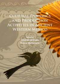 Cultural Dynamics and Production Activities in Ancient Western Mexico : Papers from a symposium held in the Center for Archaeological Research, El Colegio de Michoacán 18-19 September 2014