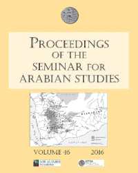 Proceedings of the Seminar for Arabian Studies Volume 46, 2016 : Papers from the forty-seventh meeting of the Seminar for Arabian Studies held at the British Museum, London, 24 to 26 July 2015 (Proceedings of the Seminar for Arabian Studies)