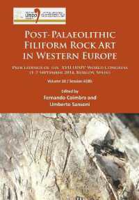 Post-Palaeolithic Filiform Rock Art in Western Europe : Proceedings of the XVII UISPP World Congress (1-7 September 2014, Burgos, Spain) Volume 10 / Session A18b (Proceedings of the Uispp World Congress)