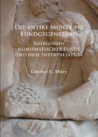 Die antike Münze als Fundgegenstand : Kategorien numismatischer Funde und ihre Interpretation