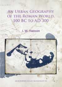 An Urban Geography of the Roman World, 100 BC to AD 300 (Archaeopress Roman Archaeology)