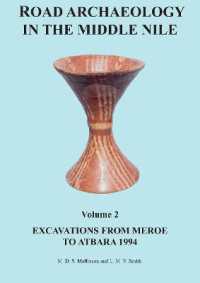 Road Archaeology in the Middle Nile: Volume 2 : Excavations from Meroe to Atbara 1994 (Sudan Archaeological Research Society Publication)
