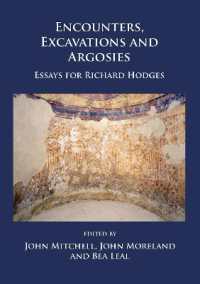 Encounters, Excavations and Argosies : Essays for Richard Hodges