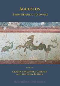 Augustus: from Republic to Empire (Archaeopress Roman Archaeology)