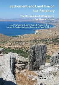Settlement and Land Use on the Periphery : The Bouros-Kastri Peninsula, Southern Euboia