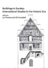 Buildings in Society: International Studies in the Historic Era