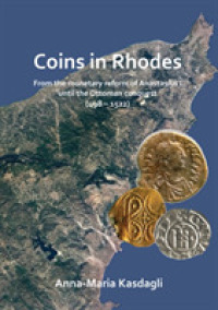 Coins in Rhodes : From the monetary reform of Anastasius I until the Ottoman conquest (498 - 1522)