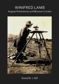 Winifred Lamb: Aegean Prehistorian and Museum Curator (Archaeological Lives)
