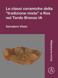 Le classi ceramiche della 'tradizione mista' a Kos nel Tardo Bronzo IA