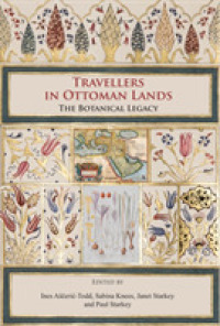 Travellers in Ottoman Lands : The Botanical Legacy