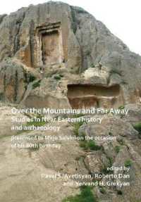 Over the Mountains and Far Away: Studies in Near Eastern history and archaeology presented to Mirjo Salvini on the occasion of his 80th birthday