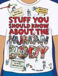 Stuff You Should Know about the Human Body (Stuff You Should Know) -- Paperback / softback