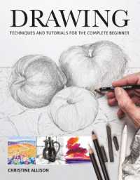 Drawings : Techniques and Tutorials for the Complete Beginner
