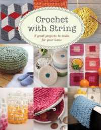 Crochet with String : 9 Great Projects to Make for Your Home