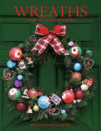 Wreaths : 22 Festive Creations to Make