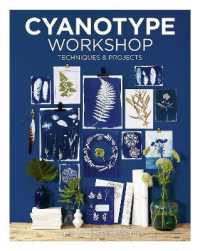 Cyanotype Workshop : Techniques & Projects