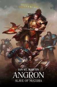 Angron: Slave of Nuceria : Slave of Nuceria (The Horus Heresy: Primarchs)