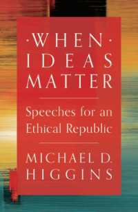 When Ideas Matter : Speeches for an Ethical Republic